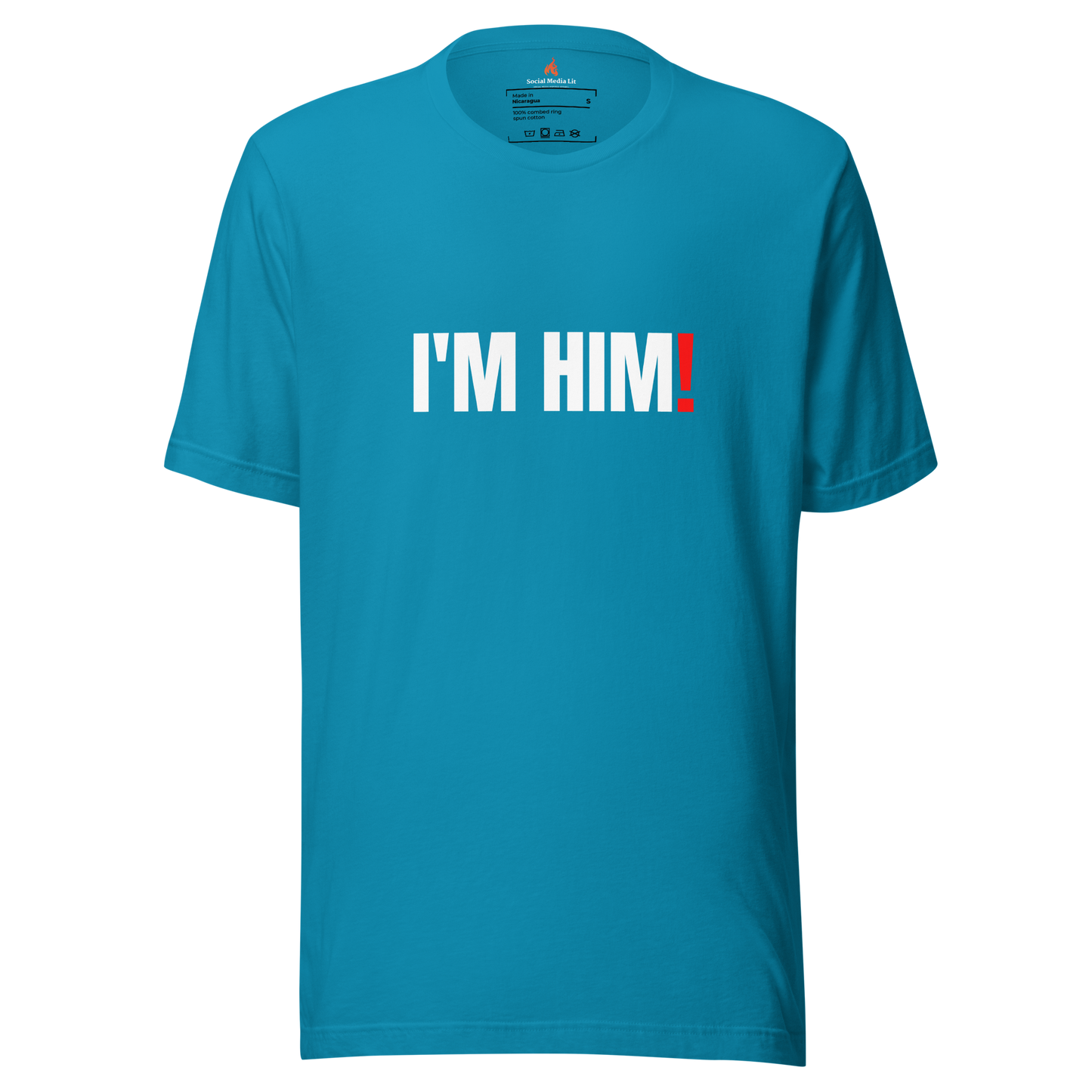 I'm Him -  Unisex T-Shirt, Colors