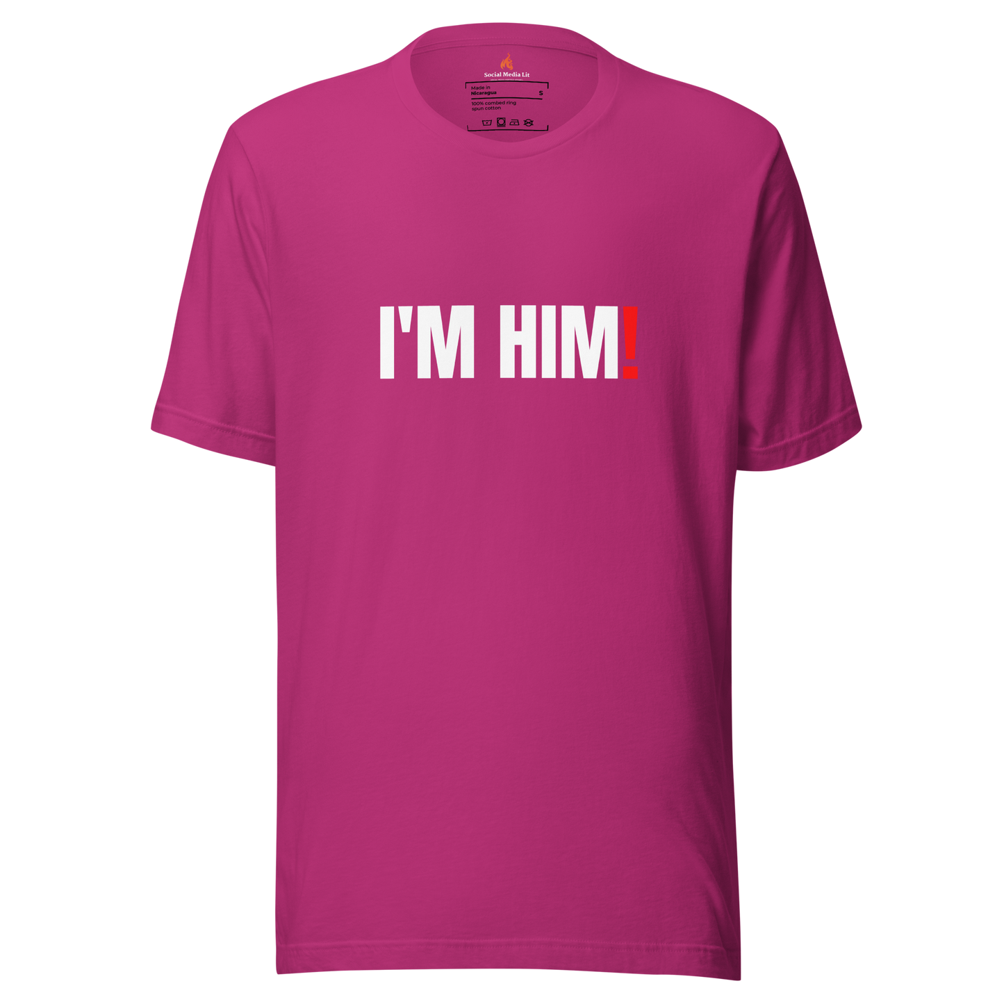 I'm Him -  Unisex T-Shirt, Colors