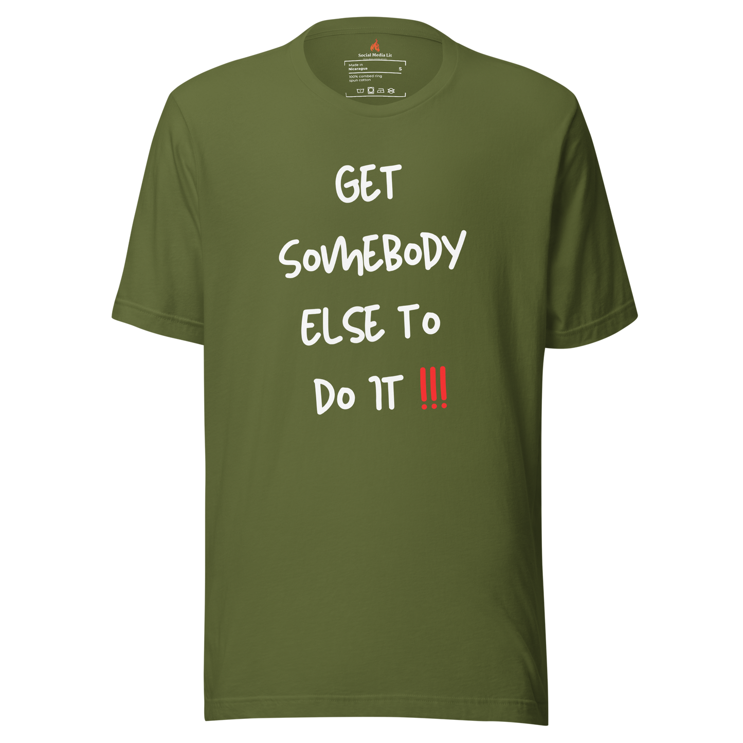 Get Somebody Else - Unisex T-Shirt, Colors