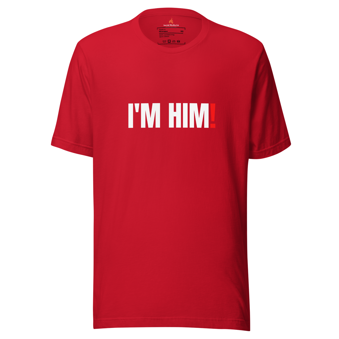 I'm Him -  Unisex T-Shirt, Colors