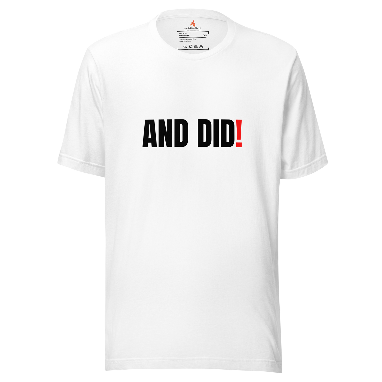 And Did! - Unisex T-Shirt, White