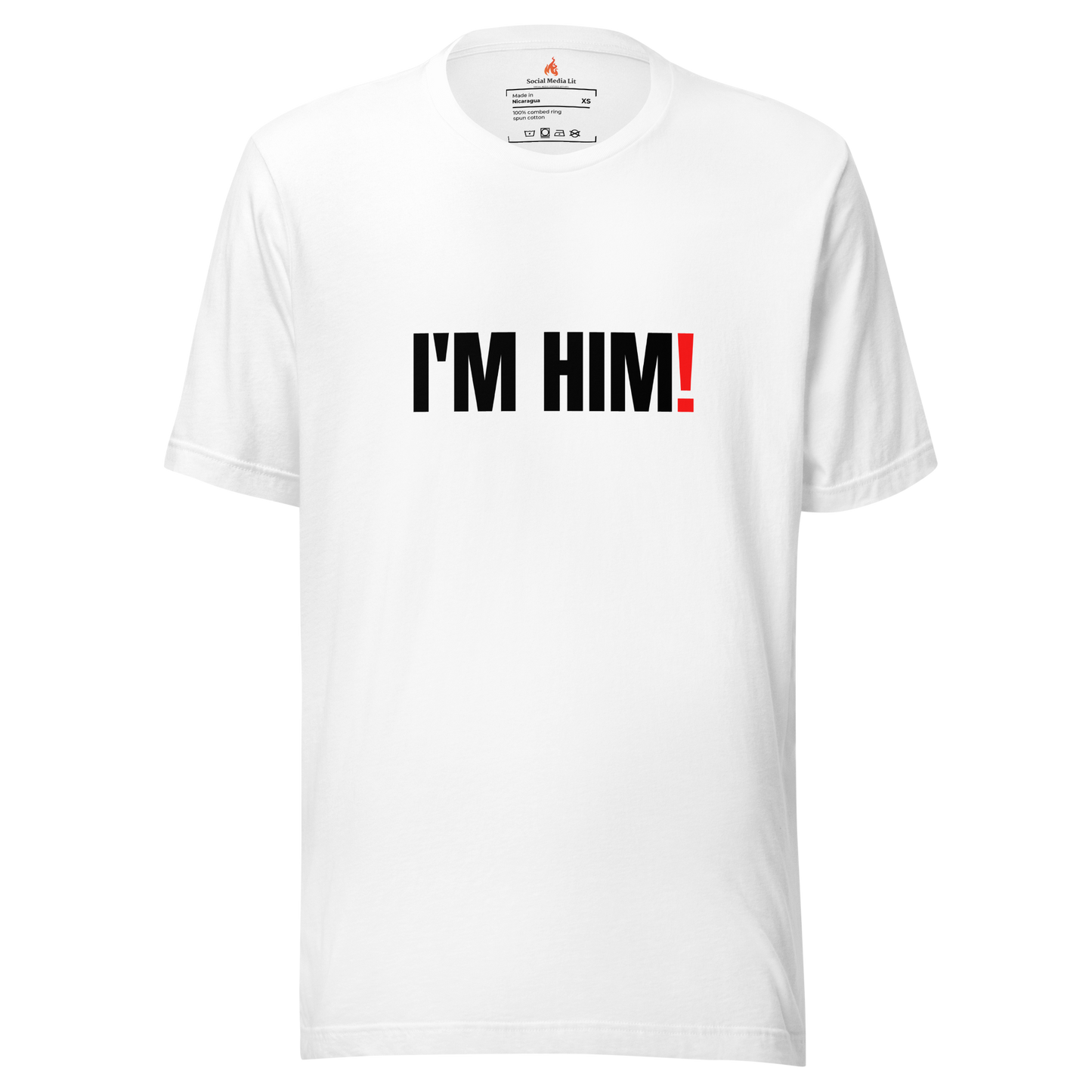 I'm Him - Unisex T-Shirt, White