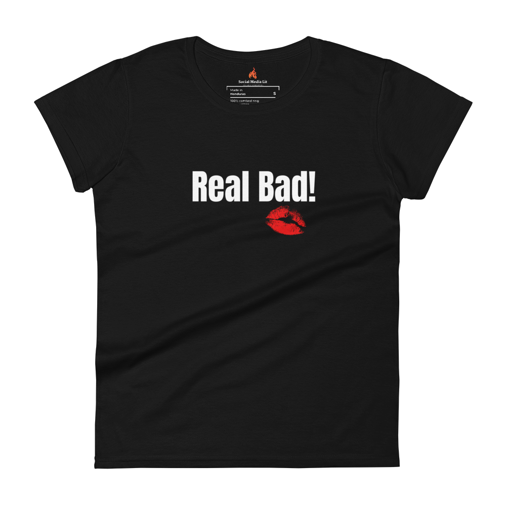 Real Bad! - Women's T-Shirt